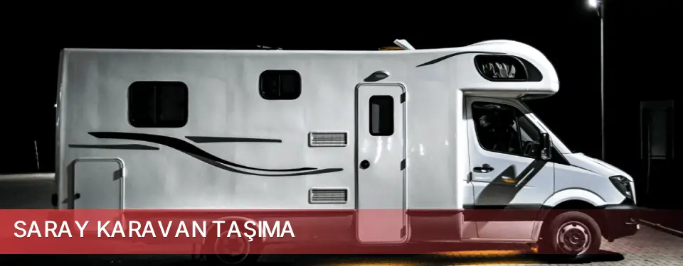 Saray İlçemi Karavan Taşıma